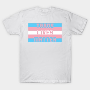 Trans Lives Matter T-Shirt